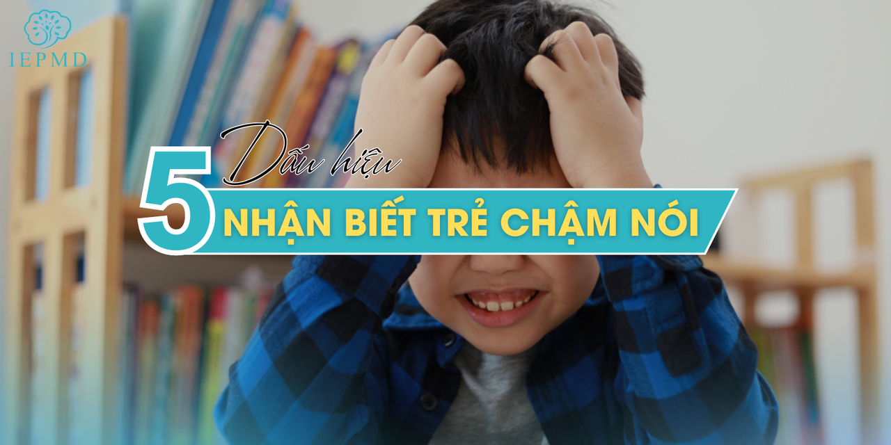hình ảnh 5 dấu hiệu nhận biết trẻ chậm nói