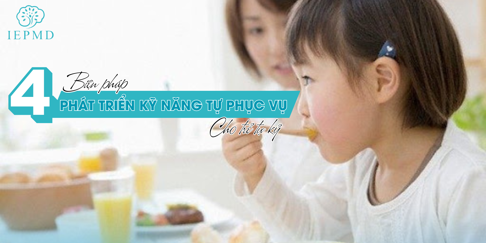 hình ảnh 4 biện pháp giúp trẻ phát triển kĩ năng tự phục vụ